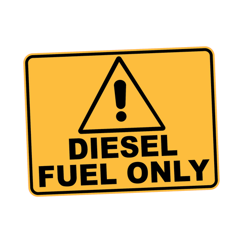 Caution - DIESEL FUEL ONLY