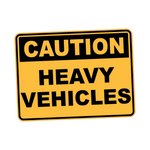 Caution - HEAVY VEHICLES