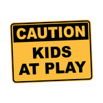 Caution - KIDS AT PLAY
