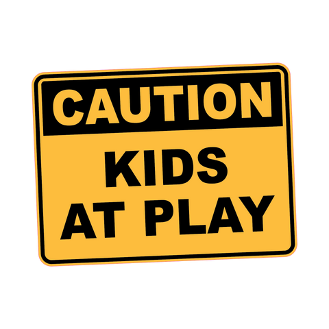 Caution - KIDS AT PLAY