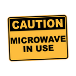 Caution - MICROWAVE IN USE