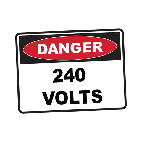 Danger - 240 VOLTS