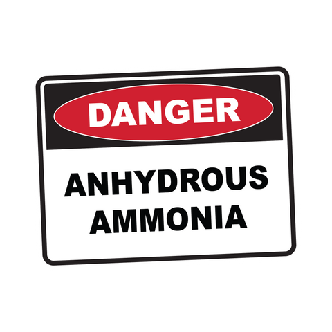 Danger - ANHYDROUS AMMONIA