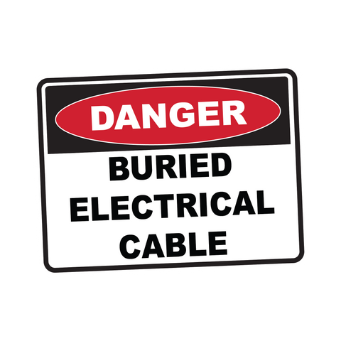 Danger - BURIED ELECTRICAL CABLE