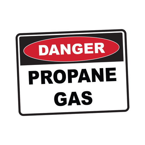 Danger - PROPANE GAS