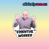 Dr Evil Essential Worker Sticker