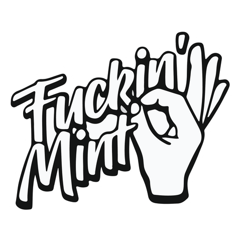 F*ckin' Mint Sticker