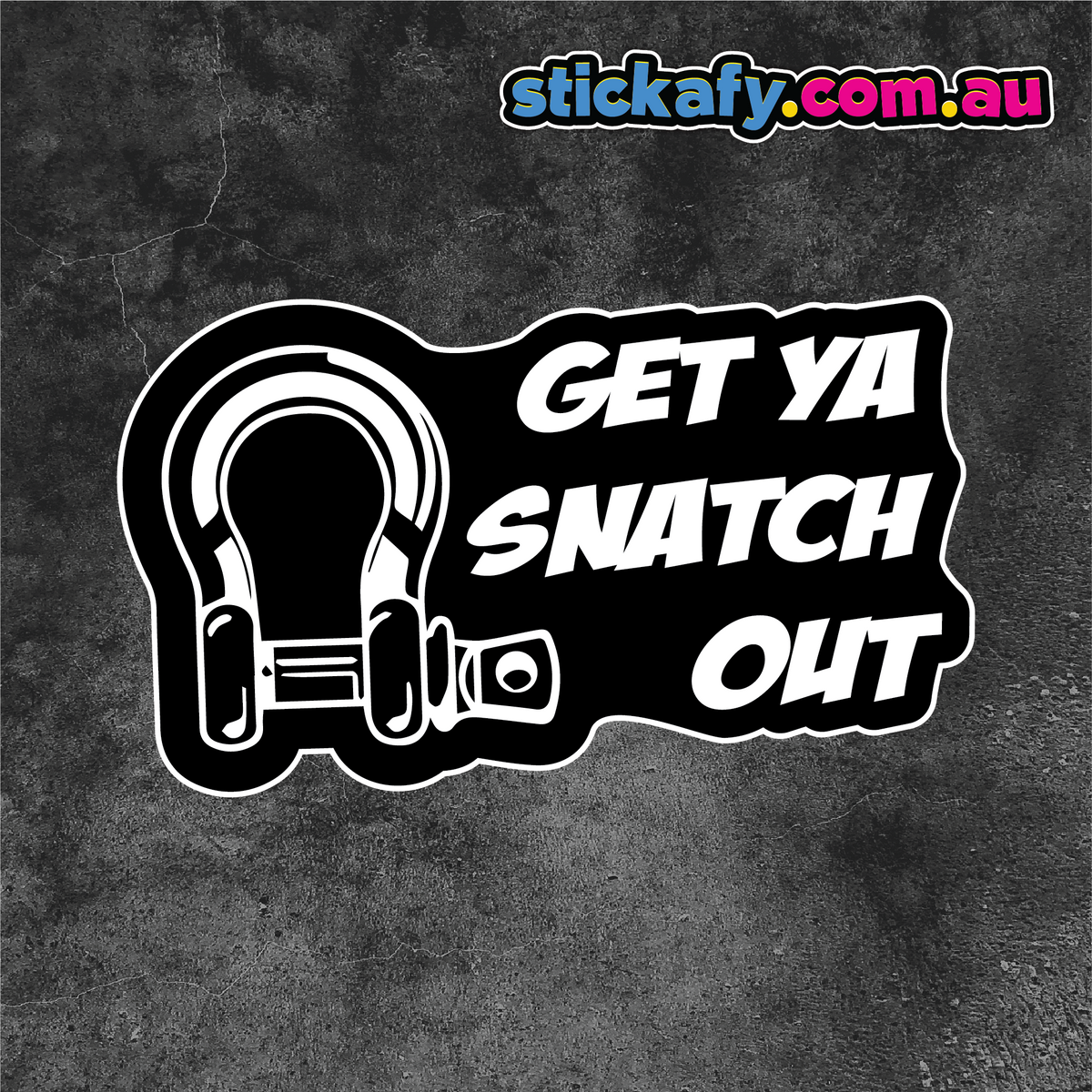 Get Ya Snatch Out Sticker – Stickafy