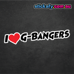 I Love G-Bangers Sticker