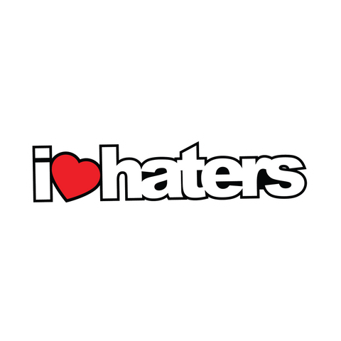I Love Haters Sticker