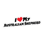 I Love My Australian Shepherd