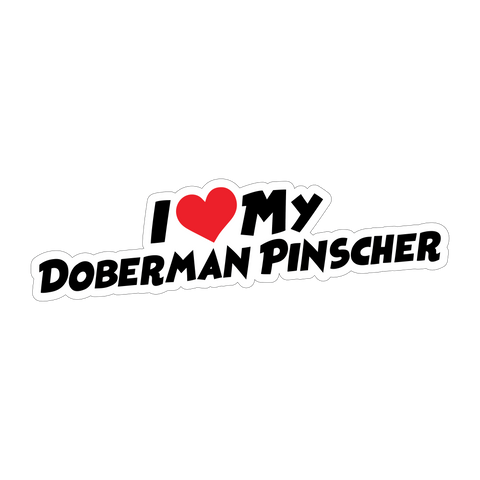 I Love My Doberman Pinscher Sticker