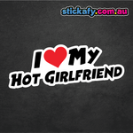 I Love My Hot Girlfriend Sticker