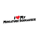 I Love My Miniature Schnauzer Sticker