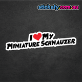 I Love My Miniature Schnauzer Sticker