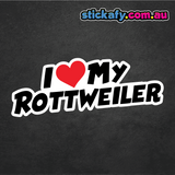 I Love My Rottweiler Sticker