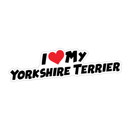 I Love My Yorkshire Terrier Sticker