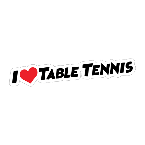 I Love Table Tennis Sticker