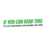 If you can read this Sticker