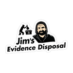 Jim's Evidence Disposal Sticker