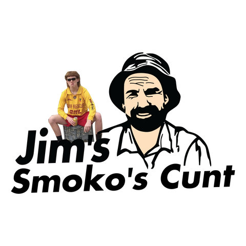 Jim's Smoko's C*nt Sticker
