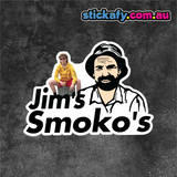 Jim's Smokos Sticker