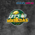 Let's Go Matildas Sticker