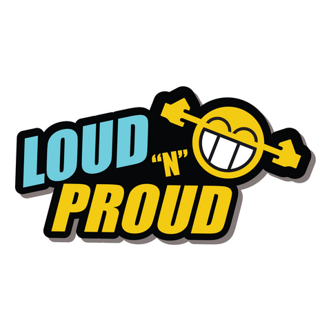 Loud & Proud Sticker