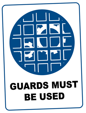 Mandatory - GUARDS MUST BE USED