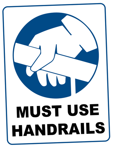 Mandatory -  MUST USE HANDRAILS