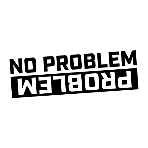 No Problem, Problem Sticker
