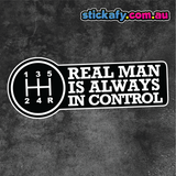 Real man is always in control Sticker