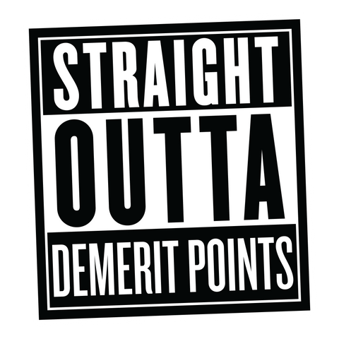 Straight Outta Demerit Points Sticker