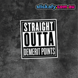Straight Outta Demerit Points Sticker