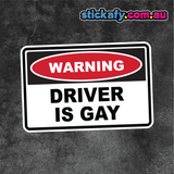 Warning Driver is Gay Sticker