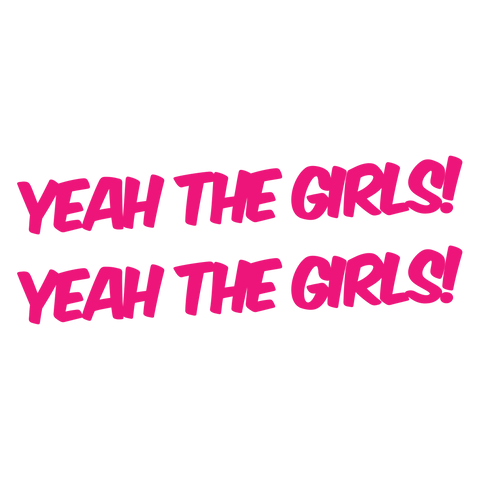 2x Yeah The Girls Stickers