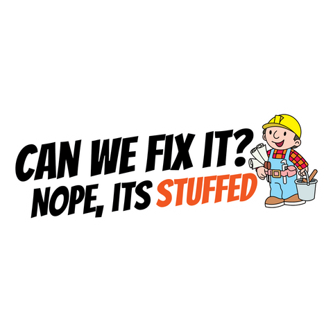 Can We Fix it? Nope it's Stuffed Sticker